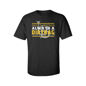 Dirtbags Once and Always T-Shirt - Black, MV Sport